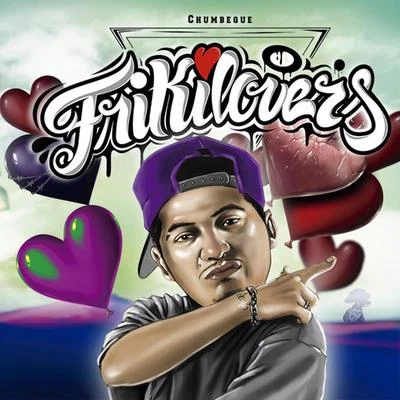 El Chumbeque Frikilovers the Album