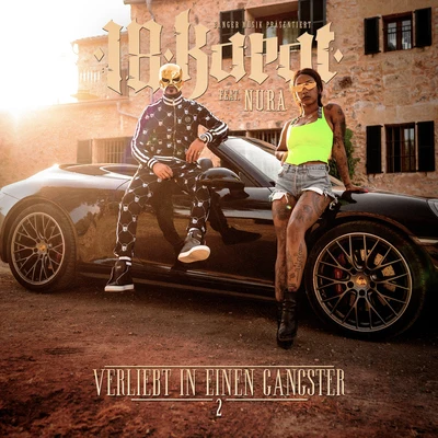 18 Karat Verliebt in einen Gangster 2 (feat. Nura)