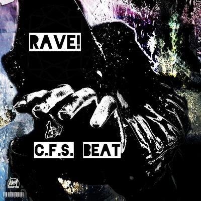 C.F.S Beat Rave