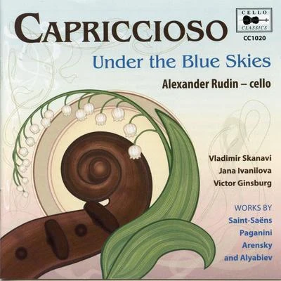 Victor Ginsburg/Musica Viva Symphony Orchestra/Vladimir Skanavi/Pyotr Ilyich Tchaikovsky/Alexander Rudin/Unknown Artist Capriccioso: Under the Blue Skies