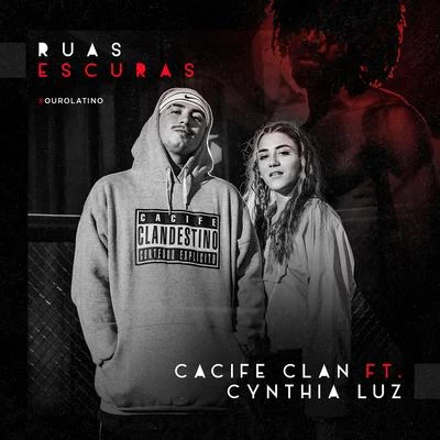 Cynthia Luz/Cacife Clandestino Ruas Escuras