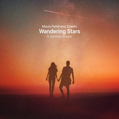 mauro ferdinand/Dzasko Wandering Stars (feat. Matthew Steeper)