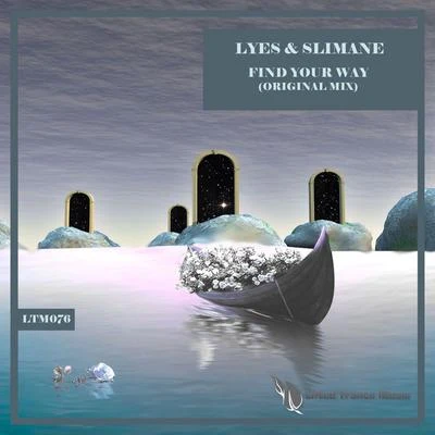 Lyes/Slimane Find Your Way