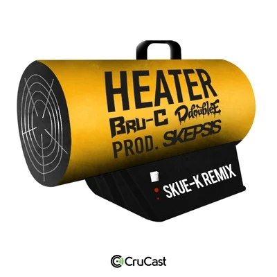 Bru-C Heater (Skue-K Remix)