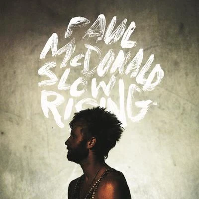 Paul McDonald Slow Rising