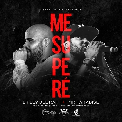 Mr. Paradise/LR Ley Del Rap Me Supere