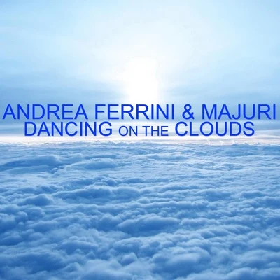 Andrea Ferrini Dancing on the clouds