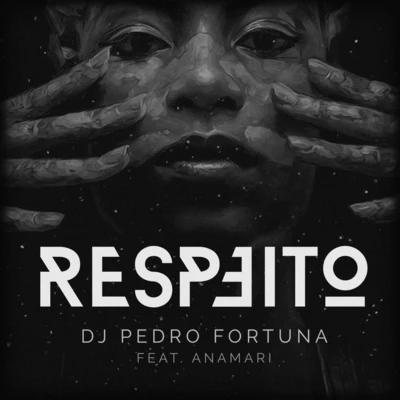 DJ Pedro Fortuna/Anamari Respeito (Remix) [feat. Anamari]