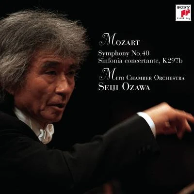 Seiji Ozawa Seiji Ozawa & Mito Chamber Orchestra Mozart Series 1 Mozart: Symphony No.40 & Sinfonia Concertante K.Anh.9 (297B)