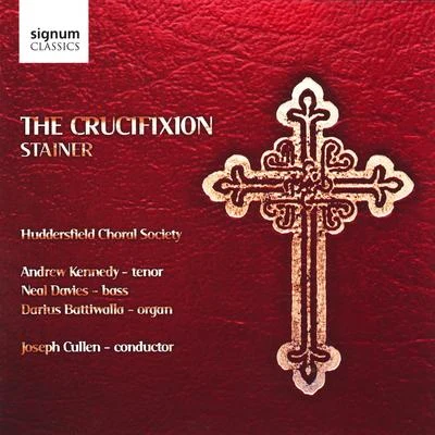 Huddersfield Choral Society The Crucifixion