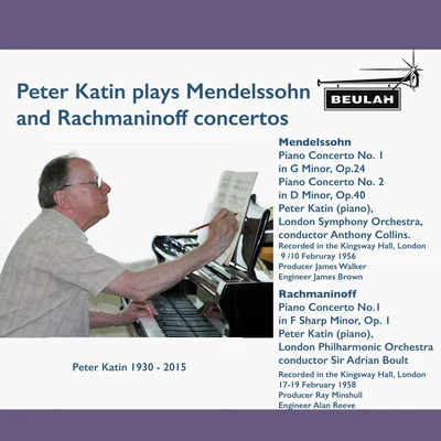 Peter Katin Peter Katin Plays Mendelssohn and Rachmaninov Concertos