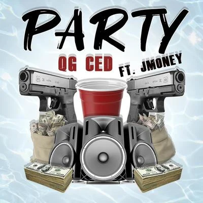 J Money/QG Ced Party (feat. Jmoney)