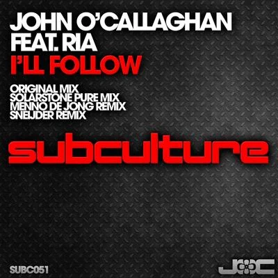 Ria/John O'Callaghan I’ll Follow