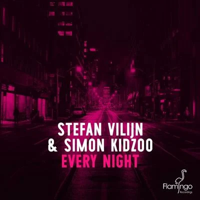 Simon Kidzoo/Stefan Vilijn Every Night