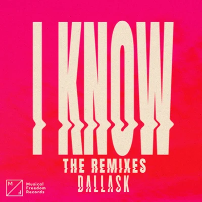 DallasK I Know (The Remixes)