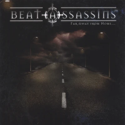 Beat Assassins Far Away From Home...The E.P.