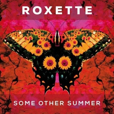 Roxette Some Other Summer (Remixes)