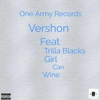 Trilla Blacks/Vershon Girl Can Wine (feat. Trilla Blacks)