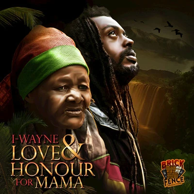 I Wayne Love Honour for Mama