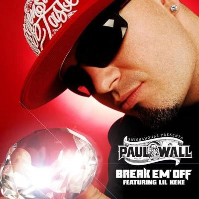 Paul Wall Break Em Off(Online music)