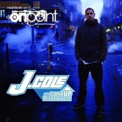 J. Cole The Come Up Mixtape Vol. 1