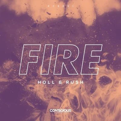 Holl & Rush Fire