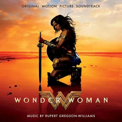 Rupert Gregson-Williams Wonder Woman: Original Motion Picture Soundtrack