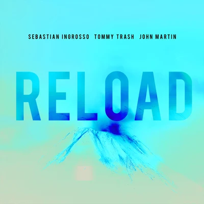 Sebastian Ingrosso Reload (Vocal Version) [Remixes]