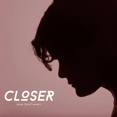 Sean Turk/Brandyn Burnette Closer (Sean Turk Remix)