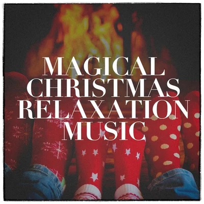 Christmas Music Magical Christmas Relaxation Music