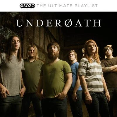 Underoath The Ultimate Playlist