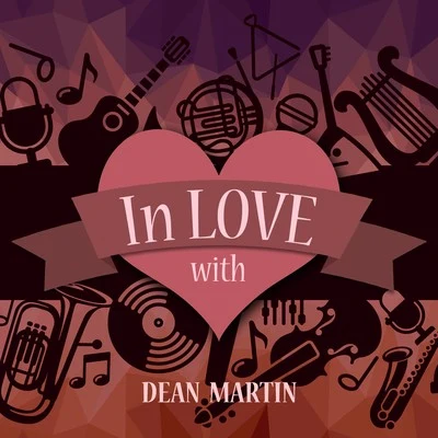 Dean Martin In Love with Dean Martin