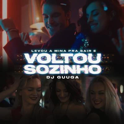 Dj Guuga Levou a Mina Pra Sair e Voltou Sozinho