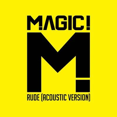 MAGIC! Rude (Acoustic)