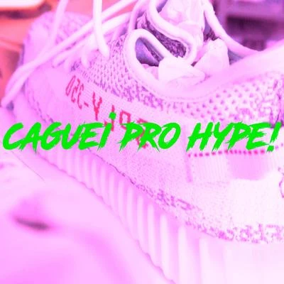 Carga Pezada Caguei pro Hype