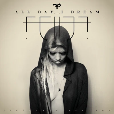 Fe i-Fe i All Day I Dream