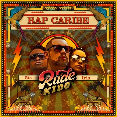 Rude Kido RAP CARIBE