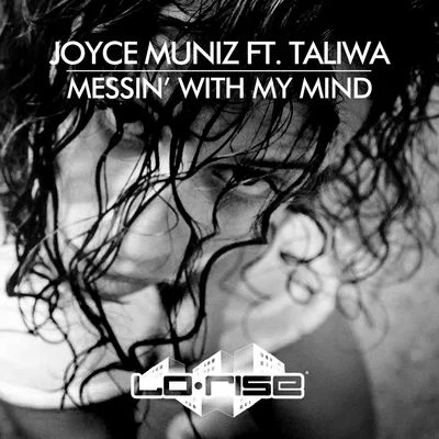 Joyce Muniz Messin' With My Mind (feat. Taliwa)