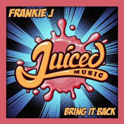 Frankie J Bring It Back