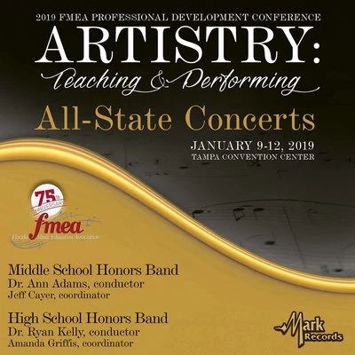 Dr. Ryan Kelly/Francis Scott Key/Florida Middle School Honors Band/Florida High School Honors Band/Dr. Ann Adams 2019 Florida Music Education Association: Middle School Honors Band & High School Honors Band (Live)