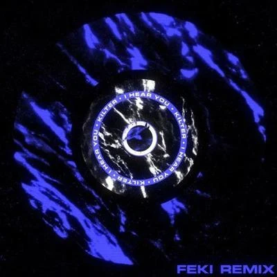 Feki I Hear You (Feki Remix)