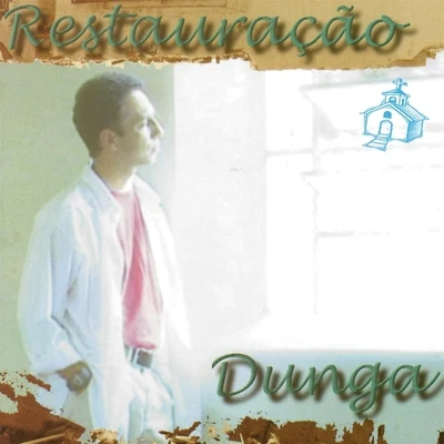 Dunga Restauração