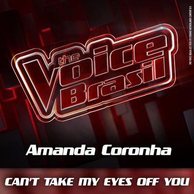 Amanda Coronha Can't Take My Eyes Off You (Ao Vivo)