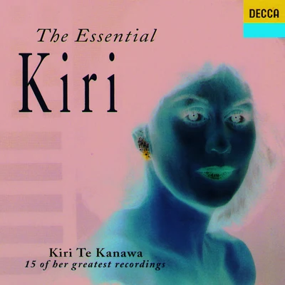 Dame Kiri Te Kanawa The Essential Kiri