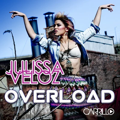 Julissa Veloz Overload - Single