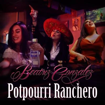 Beatriz Gonzalez Potpourri Ranchero