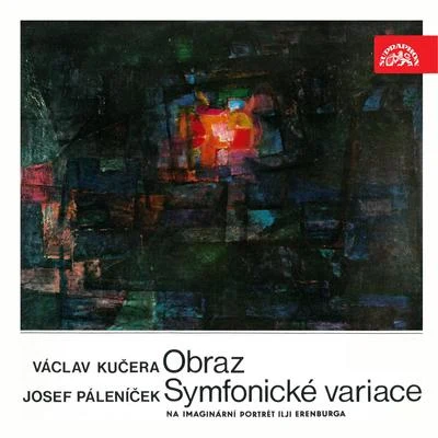 Jaromír Nohejl/Czech Radio Symphony Orchestra Kučera: Imagine. PicturePáleníček: Symfonic Variations