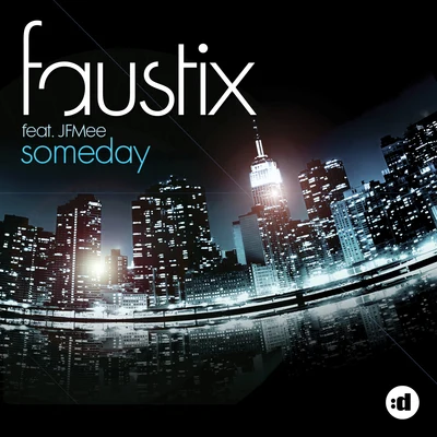 Faustix/JMFee Someday (feat. JFMee)