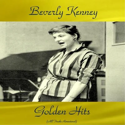 Beverly Kenney Beverly Kenney Golden Hits (All Tracks Remastered)