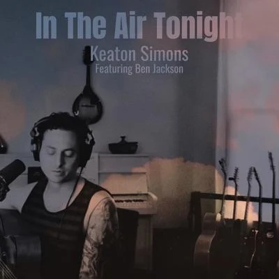 Keaton Simons In the Air Tonight